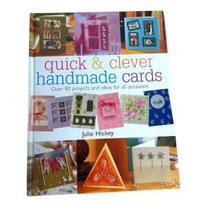 Quick and Clever Handmade Cards Craft Book Julie Hickey